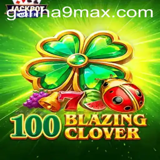Unveiling the Thrills of 100BlazingClover: A New Gaming Phenomenon